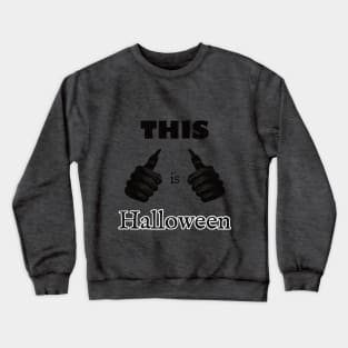 This is Halloween Funny Grunge Crewneck Sweatshirt